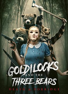 金发姑娘与三只熊：死亡与粥 Goldilocks and the Three Bears: Death and Porridge