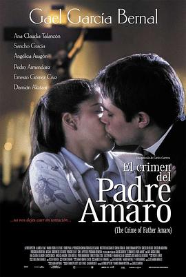 阿马罗神父的罪恶 El crimen del padre Amaro