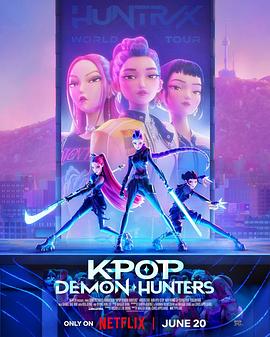 K-POP：猎魔女团 K-Pop: Demon Hunters