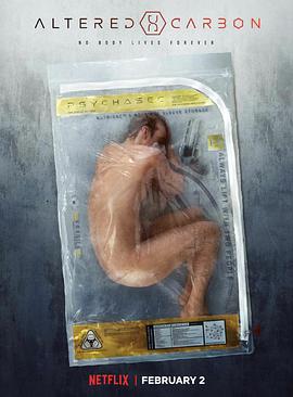 【😍美国经典大片】HBO出品  科幻+美女的新奇体验《副本  Altered Carbon(2018)》全两季  1080P  内嵌中文字幕  单集1.3GB【25.7GB】