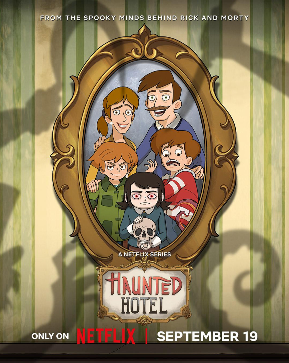 【电影】闹鬼酒店 Haunted Hotel (2025)  [共10集全]  [美国 喜剧/动画]  [Netflix流媒体正式版]  [1080P多版]  [WEB-MKV+MP4]  [内嵌中英文字幕]  [共15.5G]