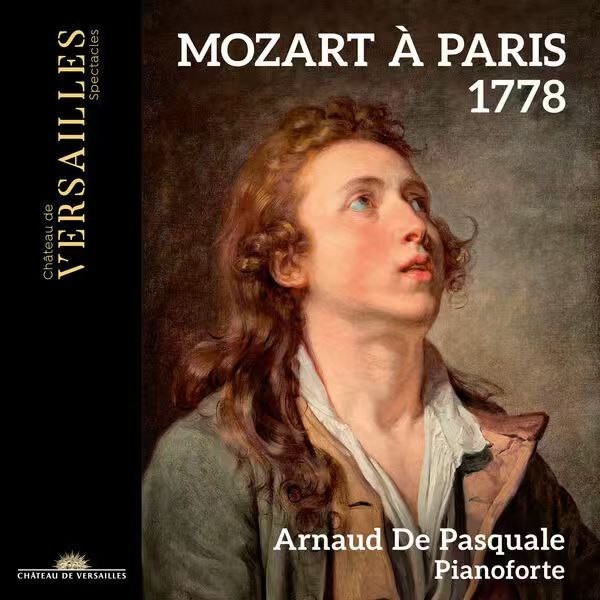 Arnaud De Pasquale - Mozart À Paris 1778  [24-bit Hi-Res] (2024)  [FLAC] 专辑 古典音乐 - 无损音乐 1.3G