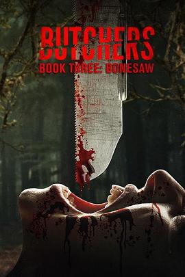 屠夫3 Butchers Book Three: Bonesaw